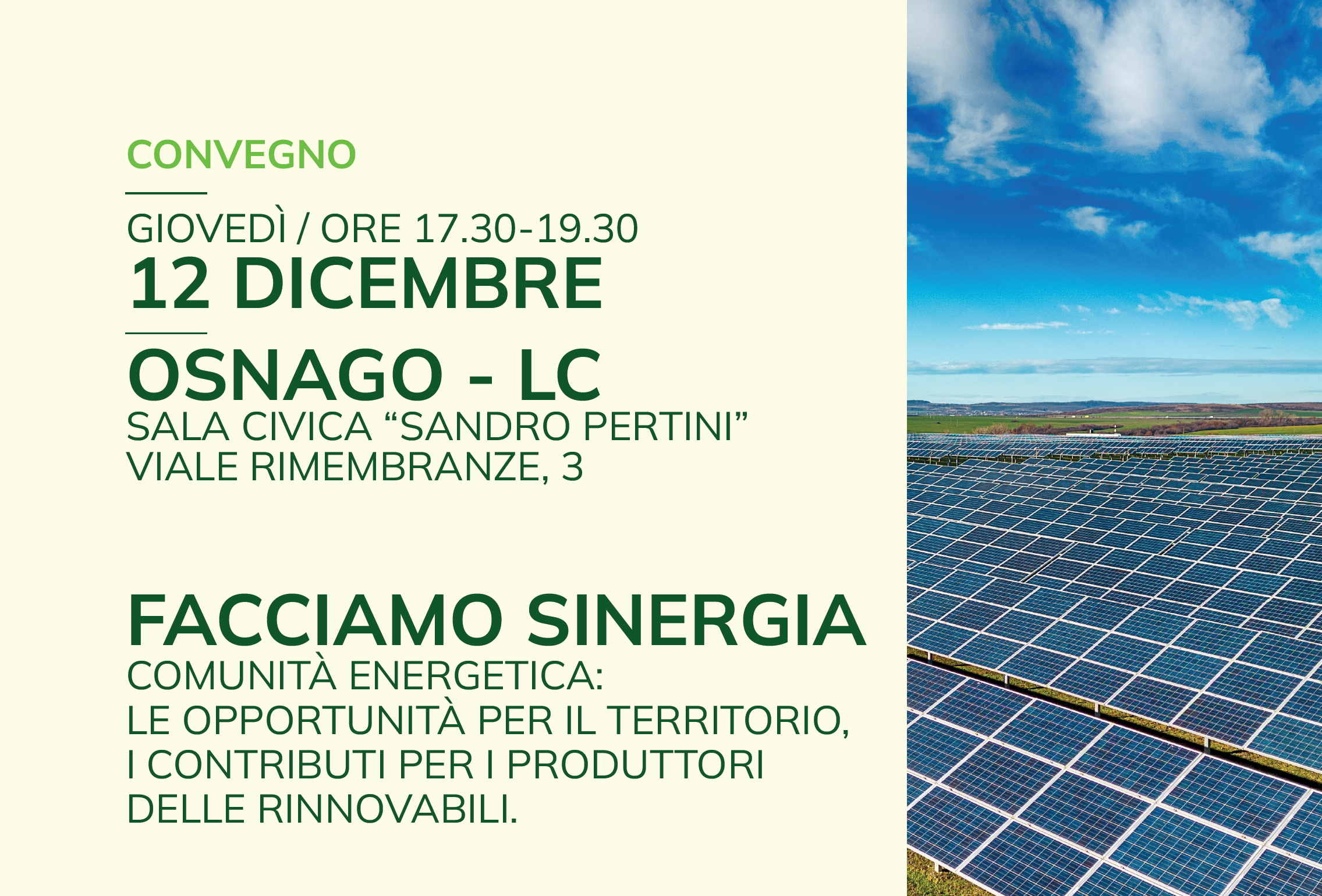 Facciamo Sinergia. Comunità energetica: le opportunità per il territorio, i contributi per i produttori delle rinnovabli